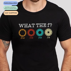 Funny Photography T-Shirt: Aperture Humor, Photographer Gift