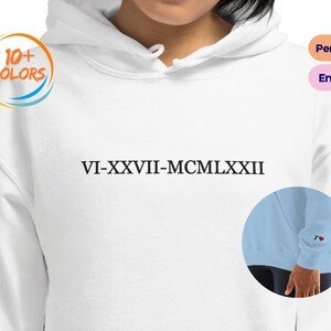 Personalized Embroidered Roman Numerals Hoodie, Anniversary Date Sweatshirt, Couples Gift with Initials on Sleeve, Valentines Christmas Gift