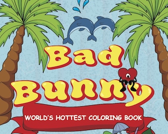 World's Hottest Coloring Book: Bad Bunny