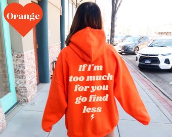 Sudadera con capucha "Go Find Less", con palabras en la espalda, regalo para ella, sudadera con capucha "Go Find Less", sudadera para mujer, sudadera divertida para mujer, regalo para una amiga