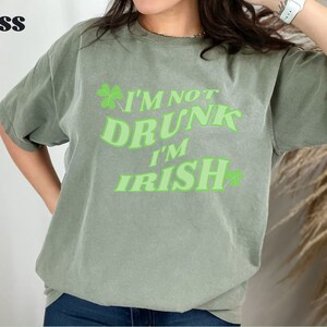 I&#39;m Not Drunk I&#39;m Irish Shirt, Funny Drinking Shirt, Unisex Irish Shirt, Day Drinking Shirt, St. Patricks Day Shirt, Irish Tee, Irish Gifts