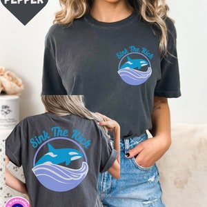 Sink The Rich Shirt, Orca Tshirt, Schwertwal Shirt, Tier Liebhaber Geschenk für Sie, Vorne und Hinten Tshirt, Tierrechte Shirt, Comfort Farben