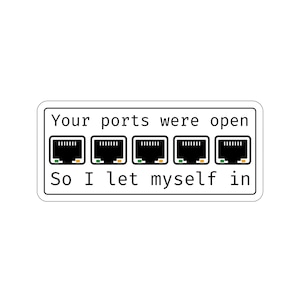 Your Ports Were open Sticker