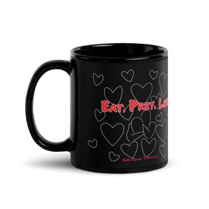 Eat Prey Love Jiu Jitsu MMA Artes Marciales Taza Negra Brillante