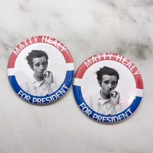 The 1975 Inspired Pin Buttons | Matty Healy For President