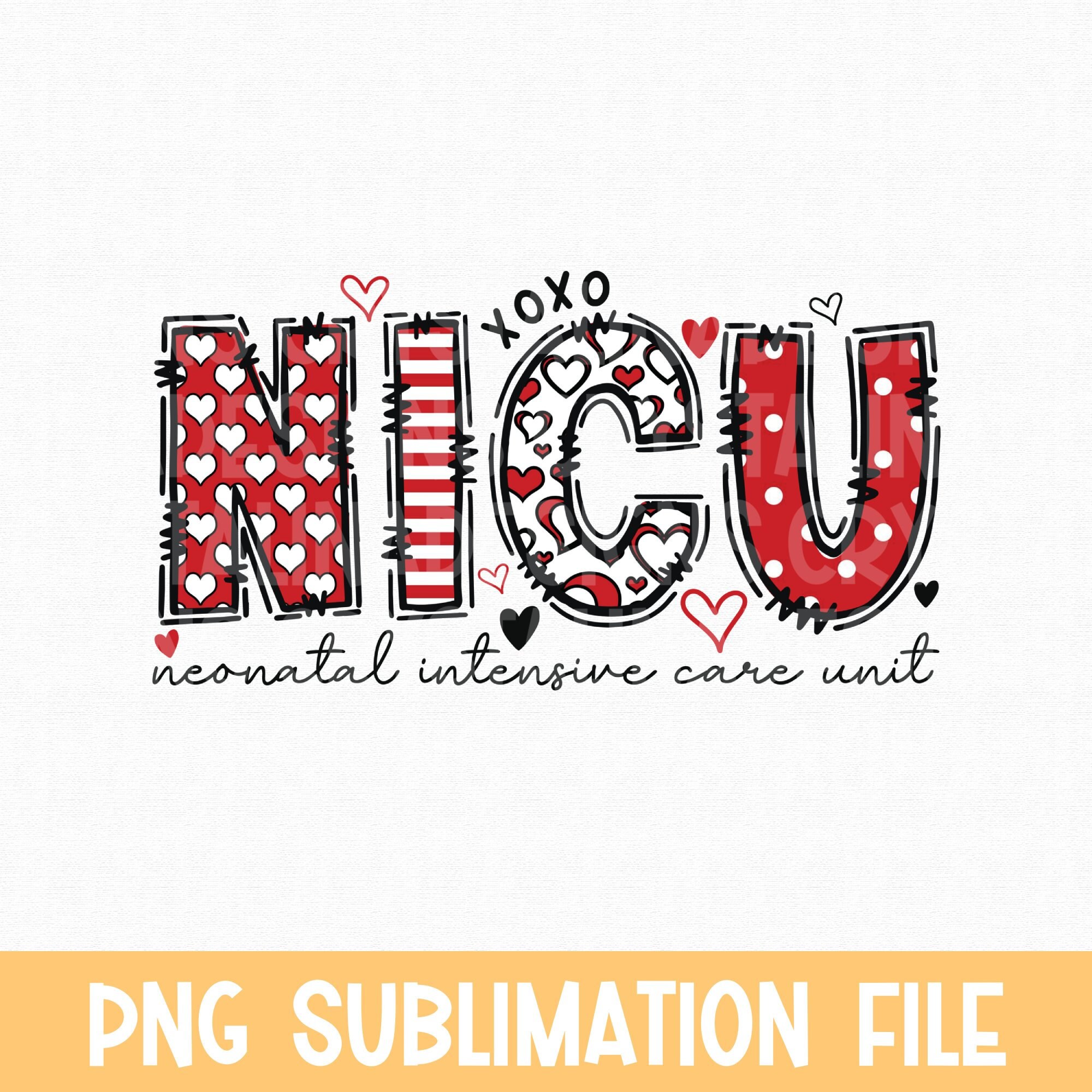 NICU Valentine's Day PNG Sublimation File, NICU Nurse Valentines T ...