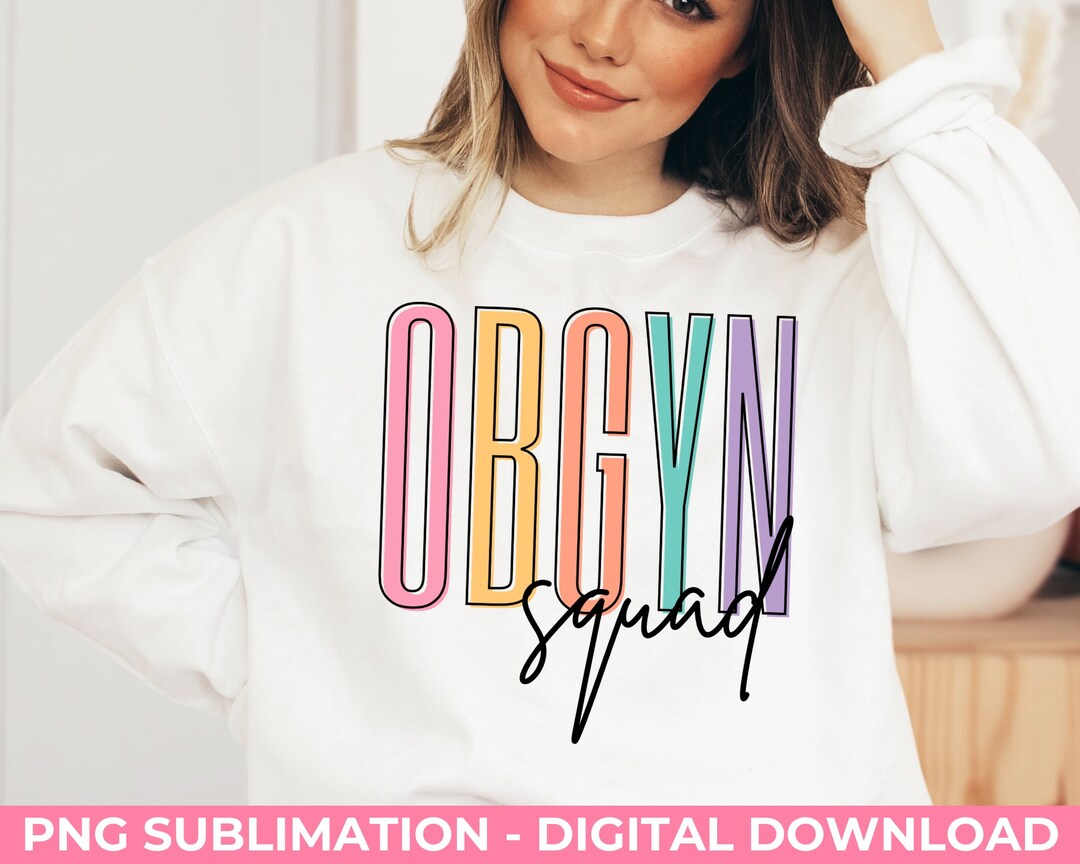OBGYN Squad Png Sublimation, OB-GYN Squad Crew Team Shirt Mug Tumbler ...
