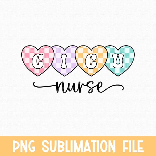 CICU Valentine's Day PNG Sublimation File, Valentine CICU Nurse Vday Shirt Png, Cardiac Icu Intensive Care Nurse Valentine Sweatshirt Design