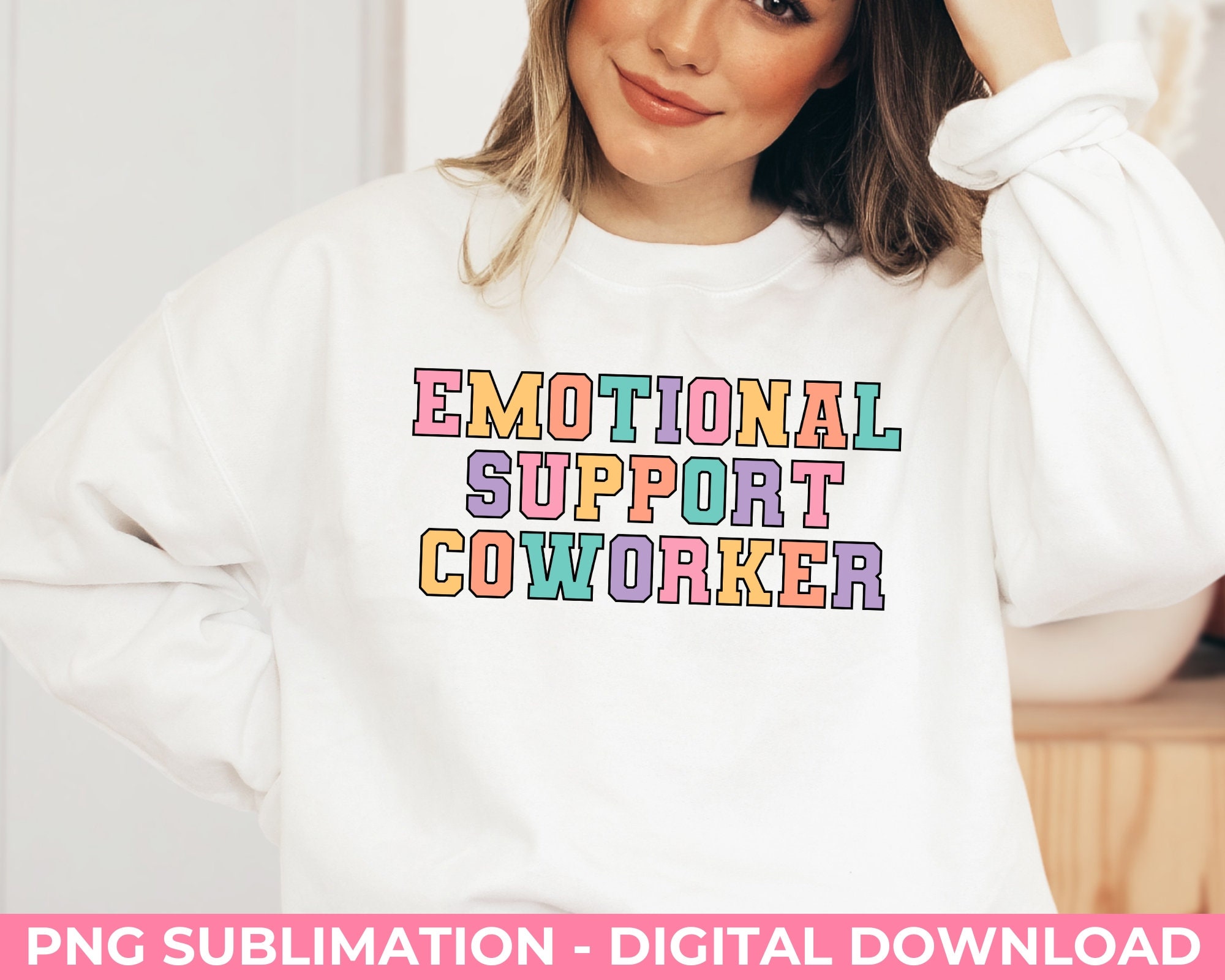 Emotional support Coworker - PNG Transparent Sublimation Des