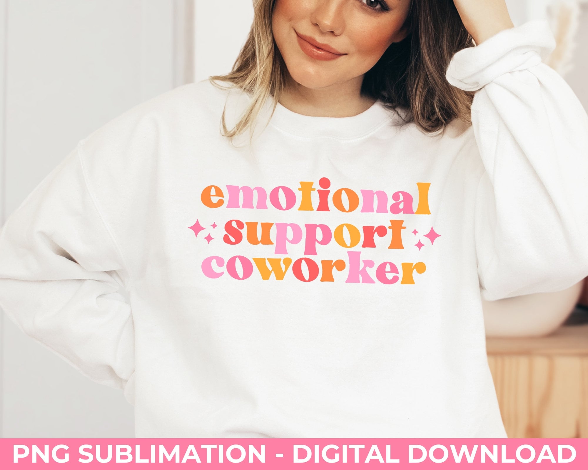Emotional Support Coworker PNG Sublimation, Funny Gift Idea for