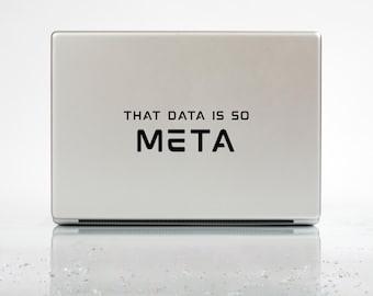 That Data is So Meta SVG, Funny Data Analyst Sticker (Digital Download)