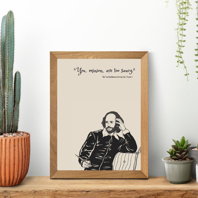 DIGITAL Shakespearean Insult Print Instant Download You minion are too saucy image 1