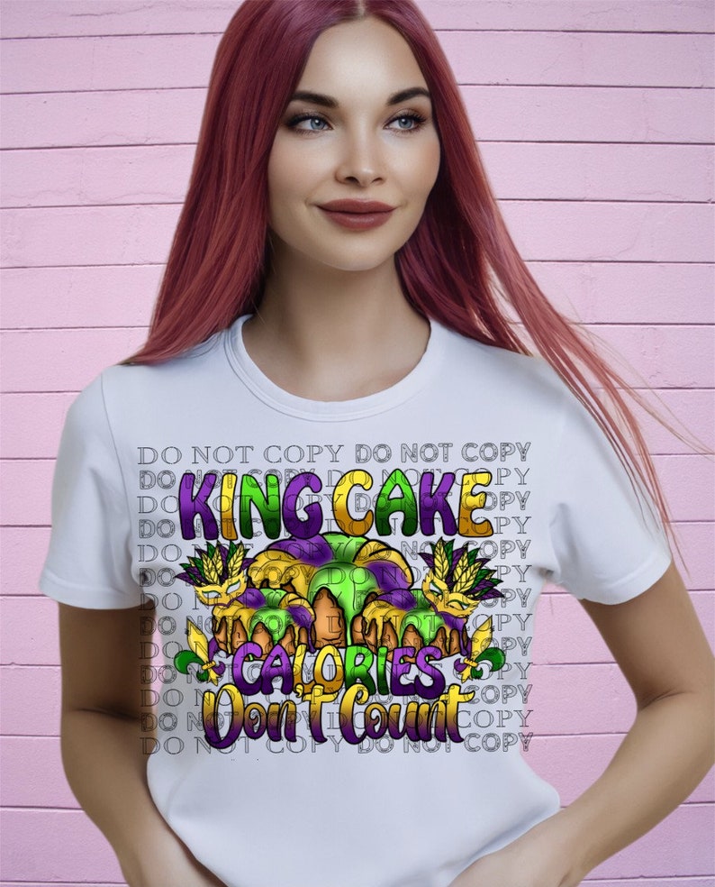 King Cake Calories Don't Count PNG Sublimation Etsy