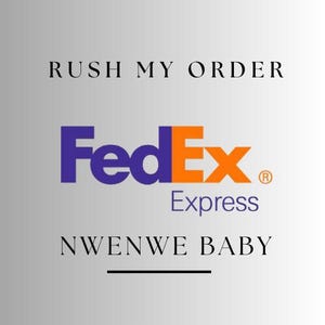 May include: The FedEx Express logo in purple and orange, with the words "RUSH MY ORDER" above and "NWENWE BABY" below. The background is a gradient of gray and white.