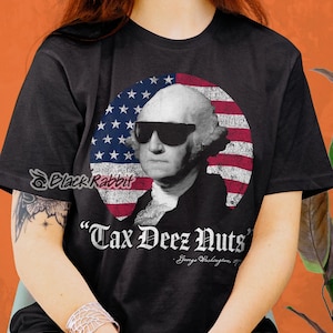 Tax Deez Nuts Rolig 4 juli George Washington Unisex Klassisk T-shirt