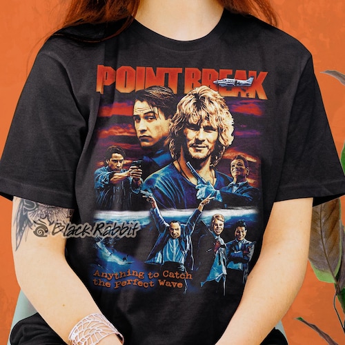 Point Break Anything to Catch the Perfect Wave 90s Retro Vintage