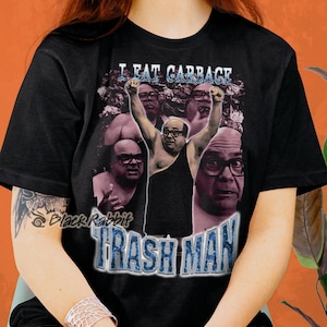 It&#39;s Always Sunny In Philadelphia Trash Man Frank Reynolds Retro Vintage Bootleg Wrestling Unisex Classic T-Shirt