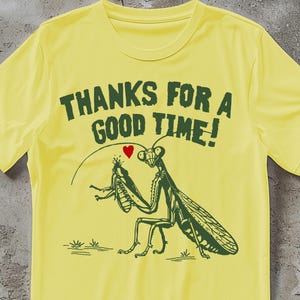 Mantis Shirt, Funny Tees for Men Women Unisex, Weird T-shirt, Praying Mantis Tee, Bug Lover Gift, Odd Morbid Tshirts