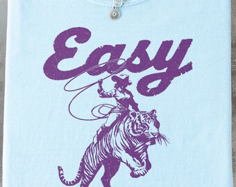 Easy Tiger Cowgirl Shirt: Comfort Colors Vintage Rodeo Tee
