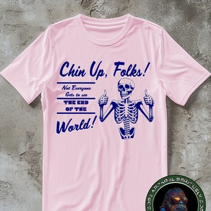 Fallout Shirt, End of the World Tee, Funny T Shirt Skeleton Shirt Vintage Tee For Men Women Cool Graphic Shirt