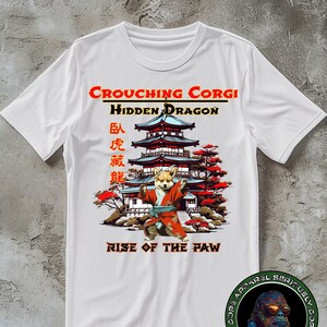 Crouching Corgi Hidden Dragon T-shirt, Funny Martial Arts Shirt, Funny Corgi Tee, Corgi Lover Tshirt For Men Women