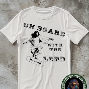 Skateboard T-shirt, Jesus Revolution Tee, Shirts that Go Hard, Funny Faith Apparel
