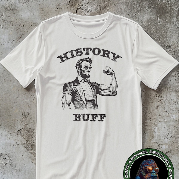 Chemise passionnée d'histoire, t-shirt Abe Lincoln, chemise histoire drôle, T-shirt amateur de faits divers