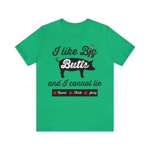I Like Big Butts Shirt, Funny BBQ T-shirt, Pulled Pork Lover Tee, Grilling Dad Gift, Pitmaster Shirt, BBQ Gift Heather Kelly