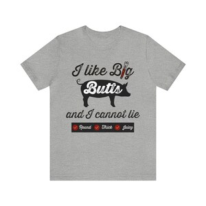 I Like Big Butts Shirt, Funny BBQ T-shirt, Pulled Pork Lover Tee, Grilling Dad Gift, Pitmaster Shirt, BBQ Gift Athletic Heather