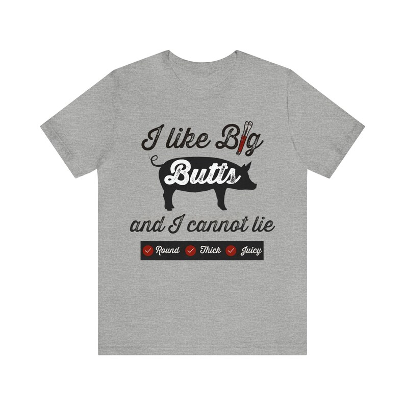 I Like Big Butts Shirt, Funny BBQ T-shirt, Pulled Pork Lover Tee, Grilling Dad Gift, Pitmaster Shirt, BBQ Gift Athletic Heather