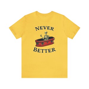 Halloween Party Shirt, sarkastisches Skelett T-Shirt, lustige Toten innerhalb sarkastisches Shirt, nie besser T-shirt, Halloween Humor T-Shirt für Männer Frauen Yellow