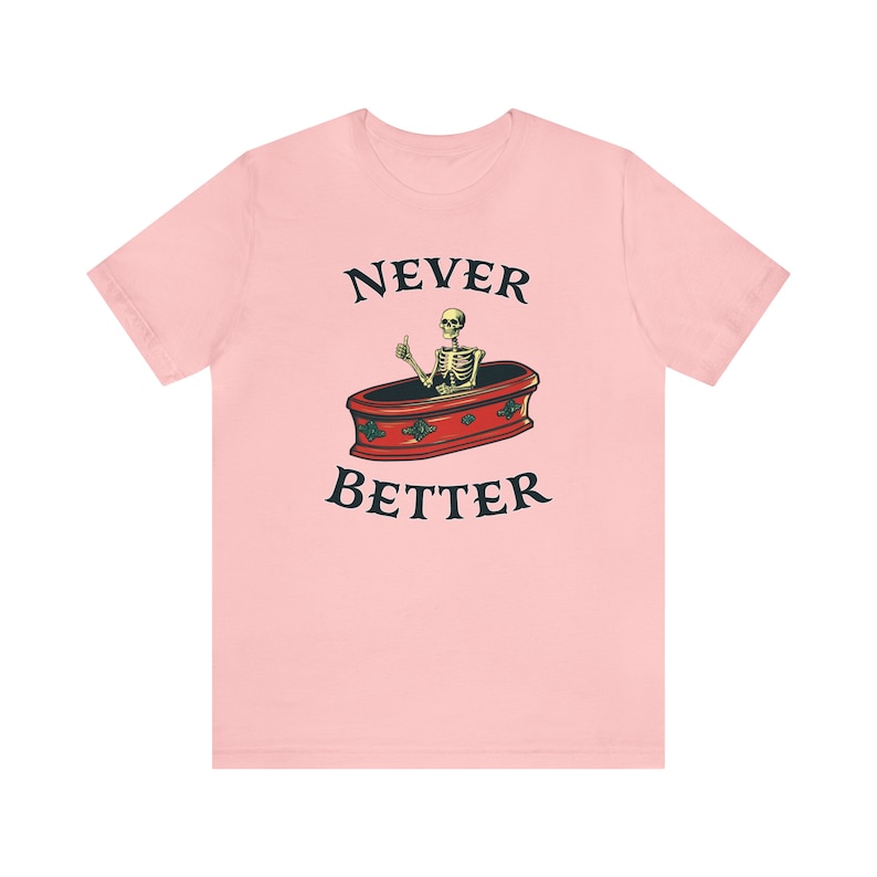 Halloween Party Shirt, sarkastisches Skelett T-Shirt, lustige Toten innerhalb sarkastisches Shirt, nie besser T-shirt, Halloween Humor T-Shirt für Männer Frauen Pink