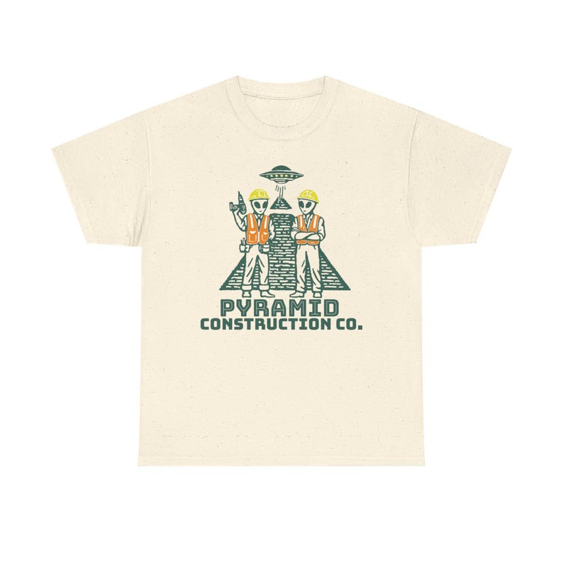 Pyramid Construction Co. Shirt – Funny Alien T-Shirt, UFO Tee, Ancient Astronaut Humor, Sci-Fi Conspiracy Gift Natural