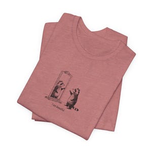 Cute Raccoon Shirt, "I Am Beautiful" T-Shirt for Animal Lovers, Self Love Meme Gift for Friend, Funny Motivational Shirt Heather Mauve