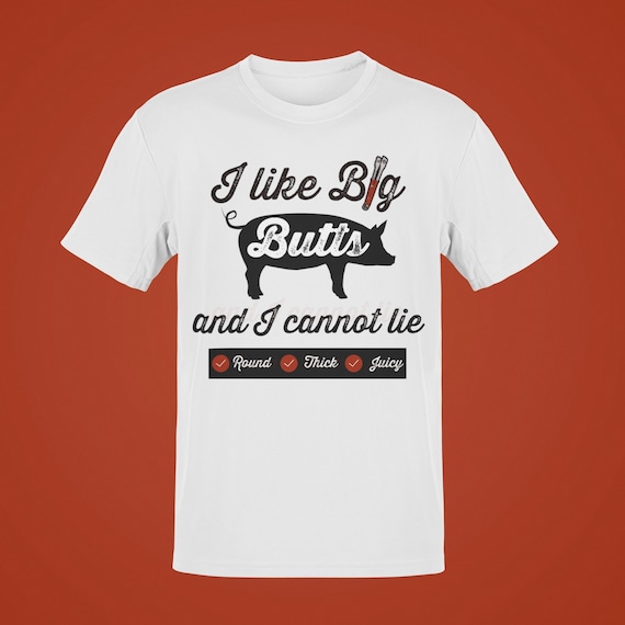 I Like Big Butts Shirt, Funny BBQ T-shirt, Pulled Pork Lover Tee, Grilling Dad Gift, Pitmaster Shirt, BBQ Gift