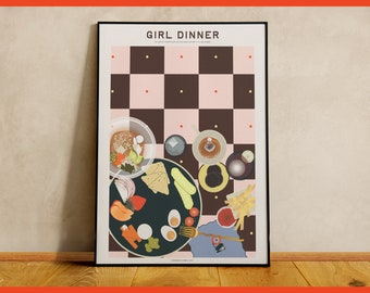 Girl Dinner Poster - Contemporary Art Kitchen Art - Trendy Art Wall Decor for Foodies - Unique Wall Art