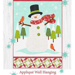May include: Appliqué wall hanging featuring a snowman with a black top hat and a red scarf with white polka dots. The wall hanging has the word "BELIEVE" at the top and includes a winter scene with birds and trees. The dimensions are 30x48 inches.