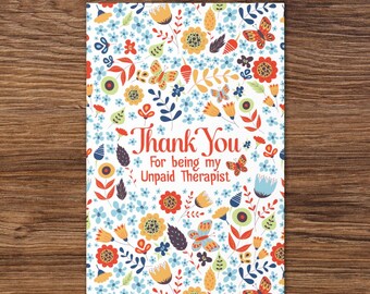 Funny Thank You Card: Unpaid Therapist - Floral Coworker Gift