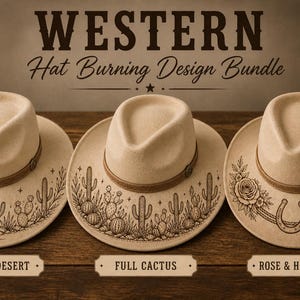 May include: Three beige cowboy hats with different designs: cactus desert, full cactus, and rose & horseshoe. The hats have a brown band and brim. Text at the top reads "WESTERN Hat Burning Design Bundle".
