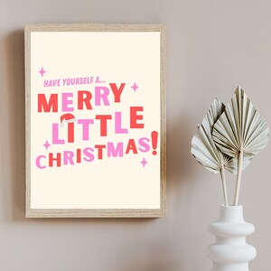 Have Yourself A Merry Little Christmas Print, TRENDY CHRISTMAS PRINT, Digital Download, Christmas Prints, Pink and Red Prints
