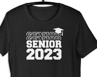 Senior Graduation Unisex t-shirt - Senior Vibes 2023 Shirt / Unisex Senior 2023 High School Graduate T Shirt / Gift for HS Grad / Class 2023
