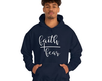 Faith over fear sweatshirt Faith over fear hoodie Inspirational Sweatshirt Faith Hoodie Christian themed Hoodie Unisex