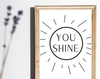 You Shine Sunshine Print, Kids Nursery Decor (Digital Download)