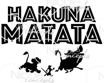 Hakuna Matata SVG PNG Instant Digital Download Vacation Shirt - Cut File Disneyy Lion