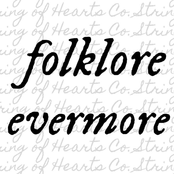 Folklore Evermore SVG design - Taylor Swift folklore evermore folkmore font