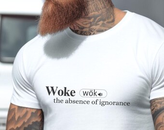 Funny Unisex Tshirt, Woke Tshirt, Funny Tee, Gift for Dad, Election Shirt, Cool Tee, Gift for Female, Election Gift, Men's Funny Tee