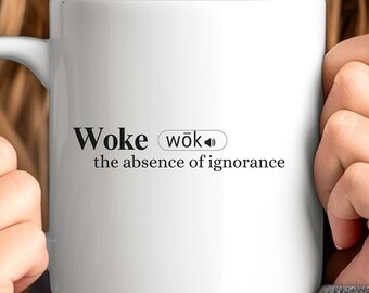 Woke Coffee Mug, Political Mug, Funny Coffee Mug, Fun Gift, Cute Coffee Mug, Gift for Mom, Gift for Dad, Gifts Under Twenty Dollars