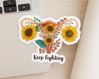 Sunflower Uterus "Keep Fighting" Vinyl Sticker, Endometriosis Awareness Gift, Pelvic Pain, Feminist, Endo Warrior Sticker, Encouraging