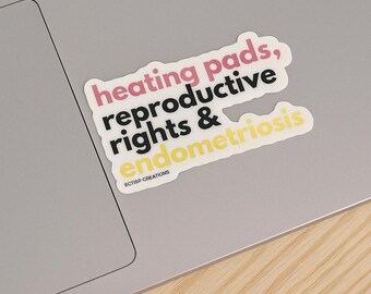 Endometriosis Awareness Vinyl Sticker, Heating Pads, Reproductive Rights