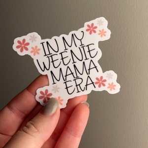 Dachshund Mama Waterproof Sticker, Weenie Dog Mom Era